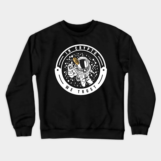 Bitcoin Crypto Blockchain Cryptocurrency BTC Money Crewneck Sweatshirt by Monstershirts